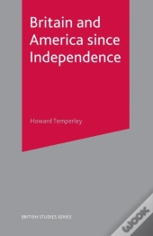 Britain And America Since Independence