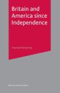 Britain And America Since Independence - Preview