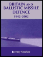 Britain And Ballistic Missile Defence, 1942-2002 - Preview
