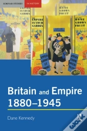Britain And Empire, 1880-1945