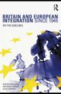 Britain And European Integration Since 1945 - Preview