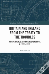 Britain And Ireland From The Treaty To The Troubles