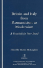 Britain And Italy From Romanticism To Modernism - Preview