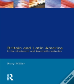 Capa do artigo Britain And Latin America In The 19th And 20th Centuries