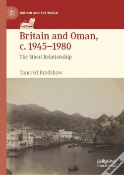Capa do artigo Britain And Oman, C. 1945â€“1980
