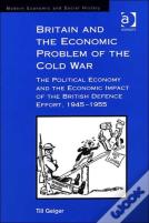 Britain And The Economic Problem Of The Cold War
