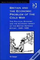 Britain And The Economic Problem Of The Cold War