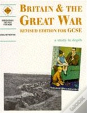 Britain And The Great War: A Depth Study