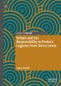 Britain And The Responsibility To Protect: Legacies From Sierra Leone - Preview
