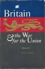 Britain And The War For The Union - Preview