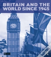 Britain And The World Since 1945