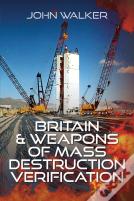 Britain And Weapons Of Mass Destruction Verification