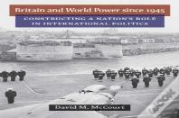 Britain And World Power Since 1945