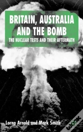 Britain, Australia And The Bomb