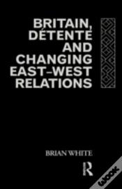 Capa do artigo Britain, Detente And Changing East-West Relations