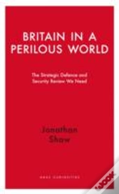 Britain In A Perilous World