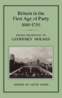 Britain In The First Age Of Party, 1687-1750 - Preview