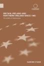 Britain, Ireland And Northern Ireland Since 1980 - Preview