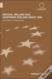 Britain, Ireland And Northern Ireland Since 1980