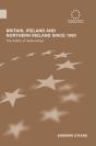 Britain, Ireland And Northern Ireland Since 1980 - Preview