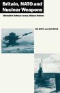 Britain, Nato And Nuclear Weapons - Preview