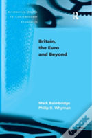 Britain, The Euro And Beyond