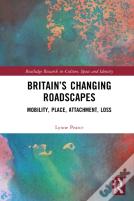 Britainâ€™S Changing Roadscapes