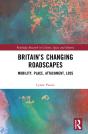 Britainâ€™S Changing Roadscapes - Preview