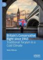 Britainâ€™S Conservative Right Since 1945 - Preview
