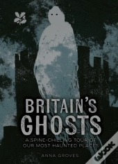 Britainâ€™S Ghosts