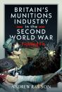 Britain'S Armaments Industry In The Second World War - Preview