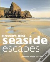 Britains Best Seaside Escapes