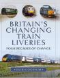 Britain'S Changing Train Liveries - Preview