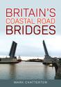 Britain'S Coastal Road Bridges - Preview