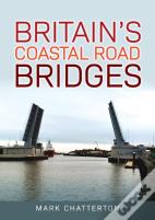 Britain'S Coastal Road Bridges