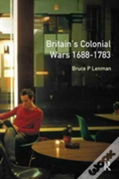Britain'S Colonial Wars, 1688-1783