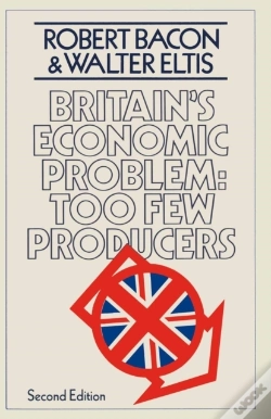 Capa do artigo Britain'S Economic Problem: Too Few Producers