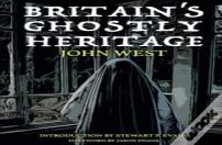 Britain'S Ghostly Heritage