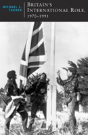 Britains International Role 19701991 - Preview