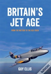 Britain'S Jet Age