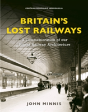 Britain'S Lost Railways - Preview