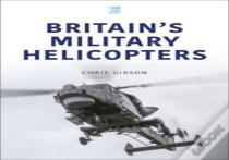 Britain'S Military Helicopters