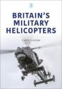 Britain'S Military Helicopters - Preview