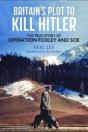 Britain'S Plot To Kill Hitler - Preview