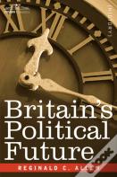 Britain'S Political Future