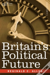 Britain'S Political Future
