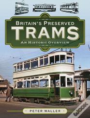Britain'S Preserved Trams