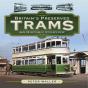Britain'S Preserved Trams - Preview