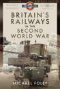 Britain'S Railways In The Second World War - Preview