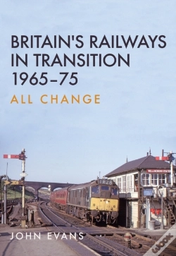 Capa do artigo Britain'S Railways In Transition 1965-75